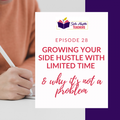 Growing Your Side Hustle with Limited Time