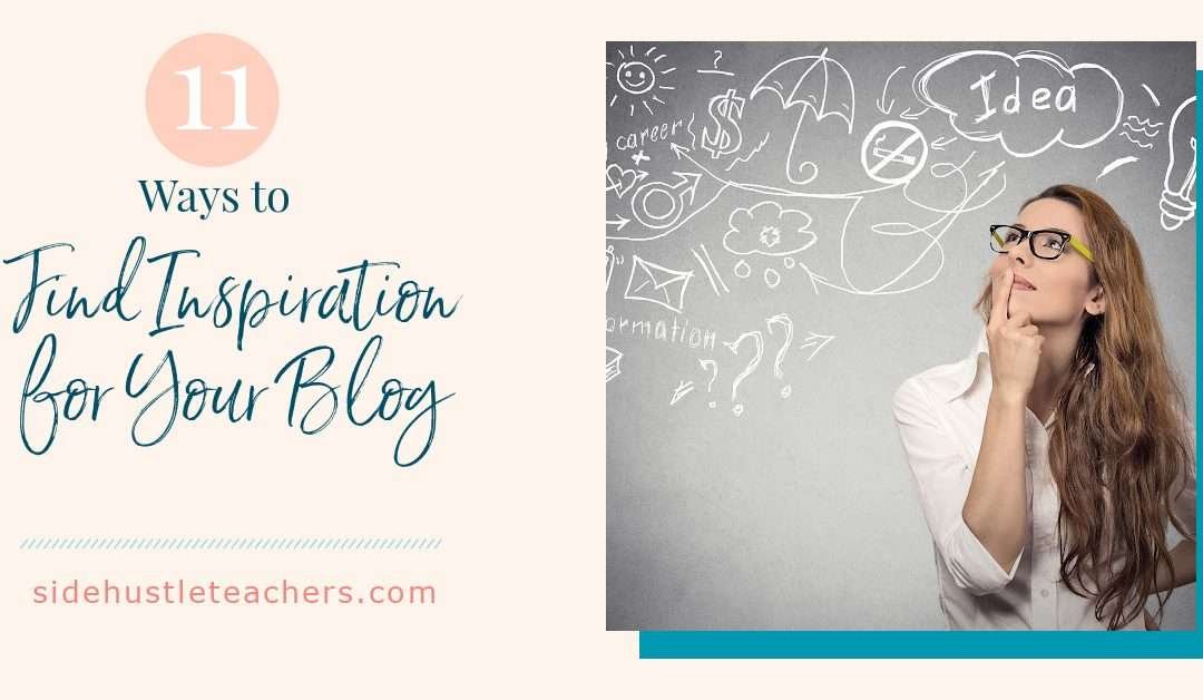 11 Ways to Find Inspiration for Your Blog, Podcast, or Video Show